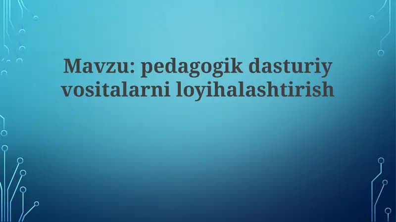 Pedagogik dasturiy ta'minot vositalari (PDTV)