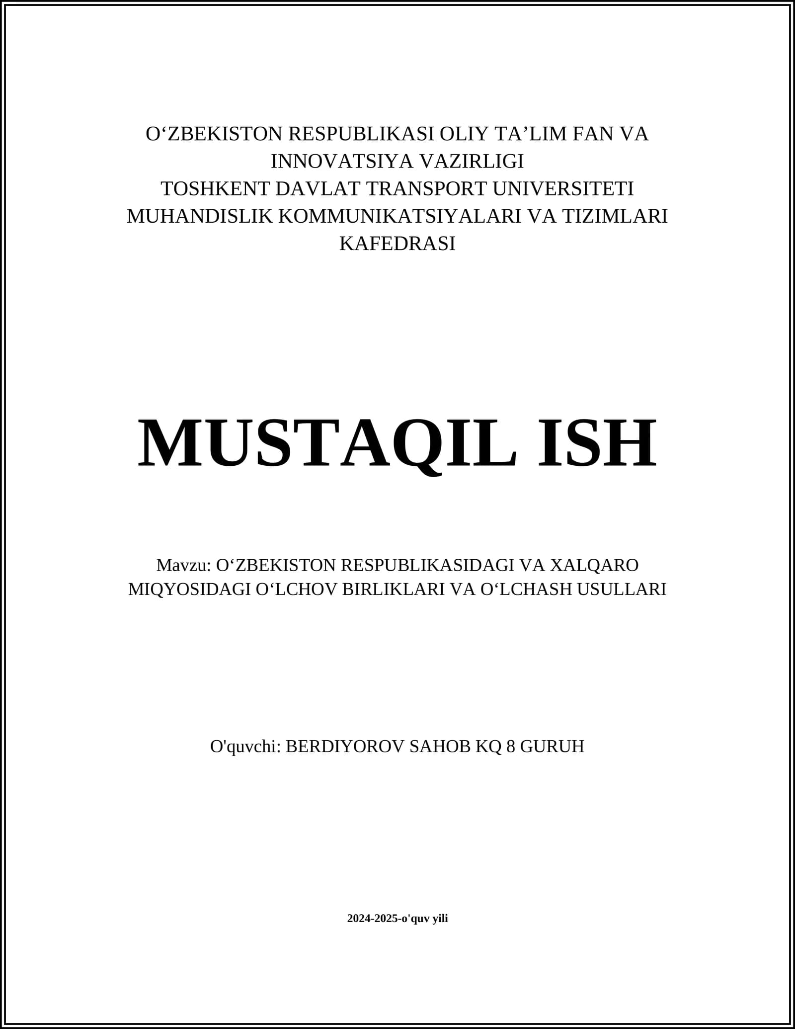 OʻZBEKISTON RESPUBLIKASIDAGI VA XALQARO MIQYOSIDAGI OʻLCHOV BIRLIKLARI VA OʻLCHASH USULLARI