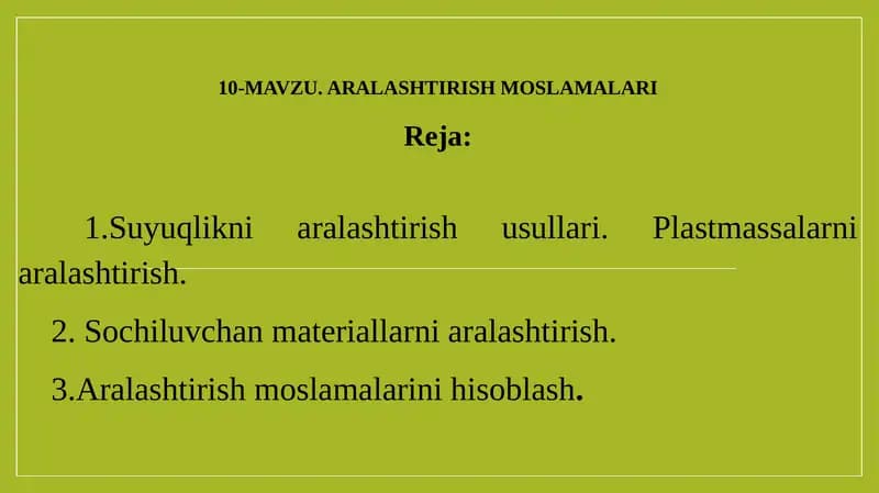 MAVZU. ARALASHTIRISH MOSLAMALARI