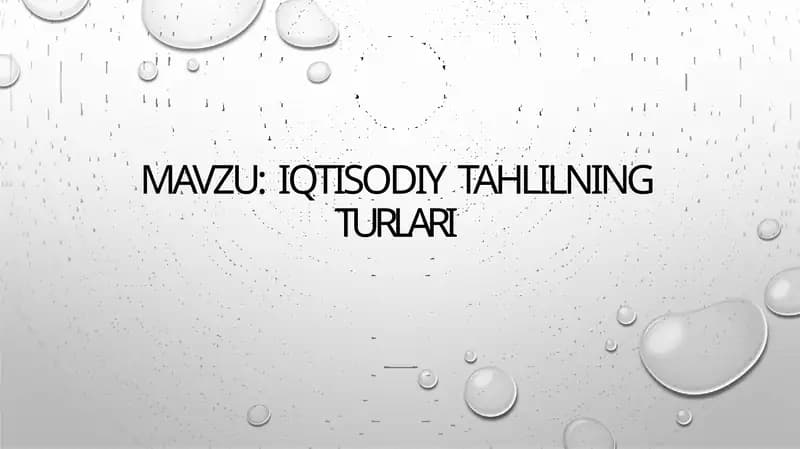 IQTISODIY TAHLILNING TURLARI