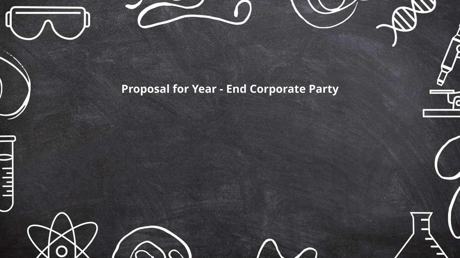 Proposal for Year - End Corporate Party