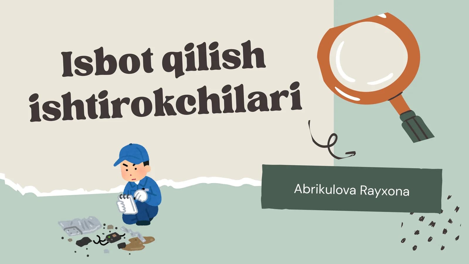 Isbot qilish ishtirokchilari