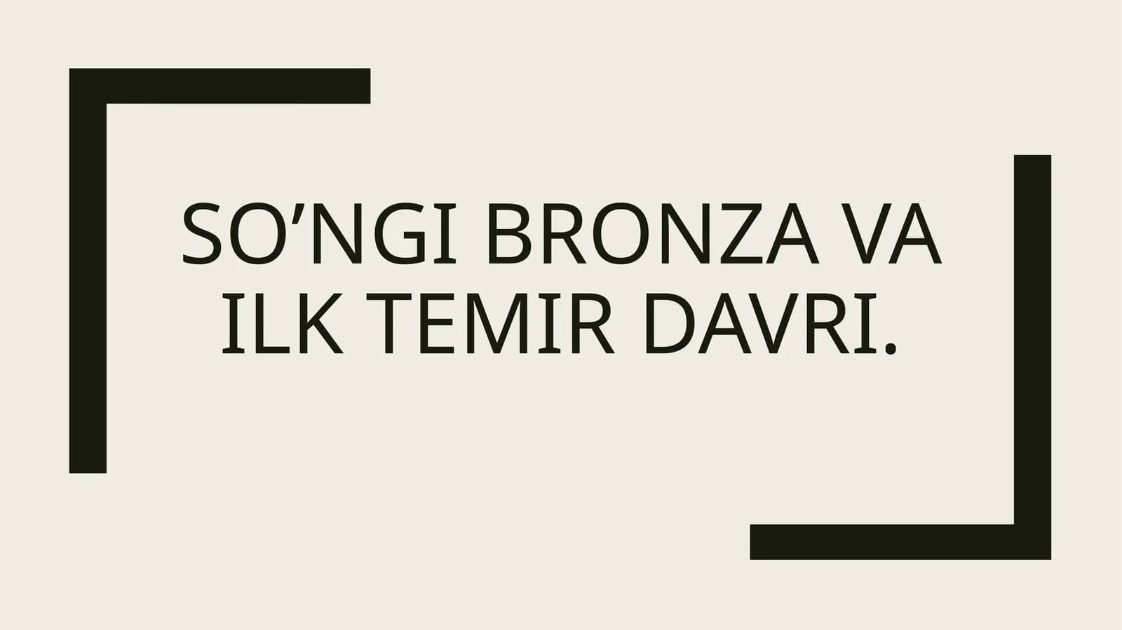 So’ngi bronza va ilk temir davri