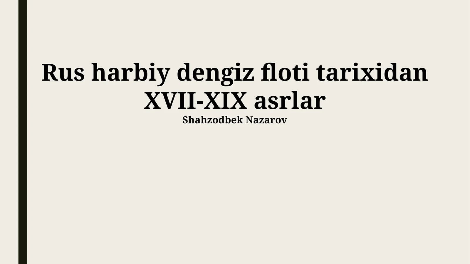 Rus harbiy dengiz floti tarixidan XVII-XIX asrlar