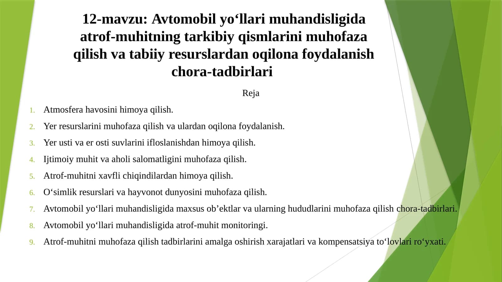Avtomobil yo‘llarimuhandisligida atrof-muhitning tarkibiy qismlarini muhofaza qilish va tabiiy resurslardan oqilona foydalanish chora-tadbirlari