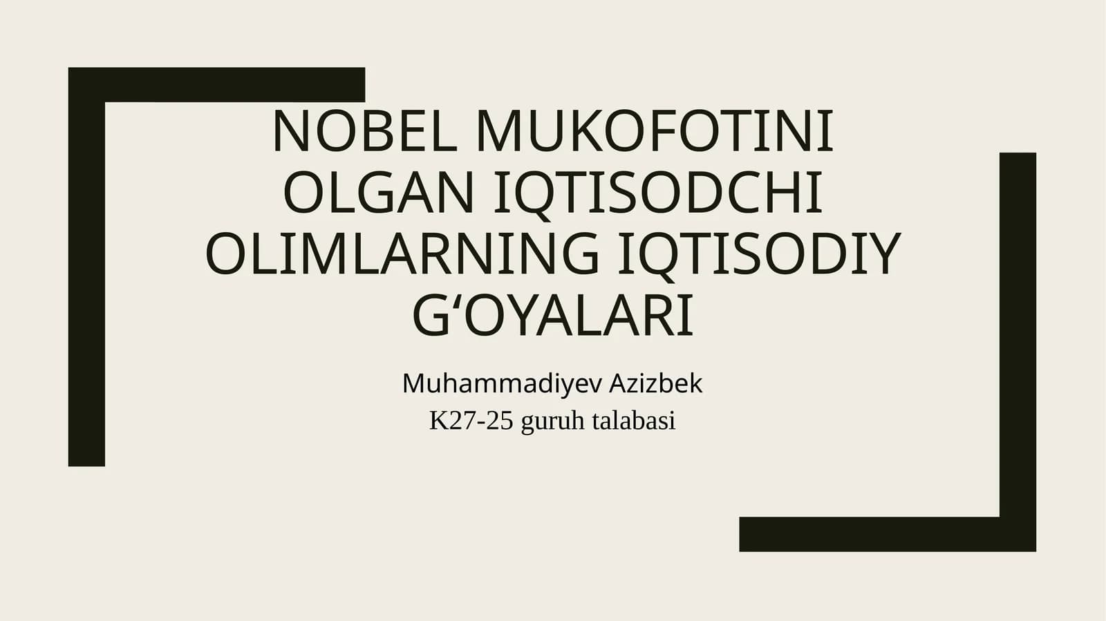 Nobel mukofotini olgan iqtisodchi olimlarning iqtisodiy g'oyalari