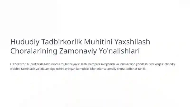 Hududiy Tadbirkorlik Muhitini Yaxshilash Choralarining Zamonaviy Yo'nalishlari