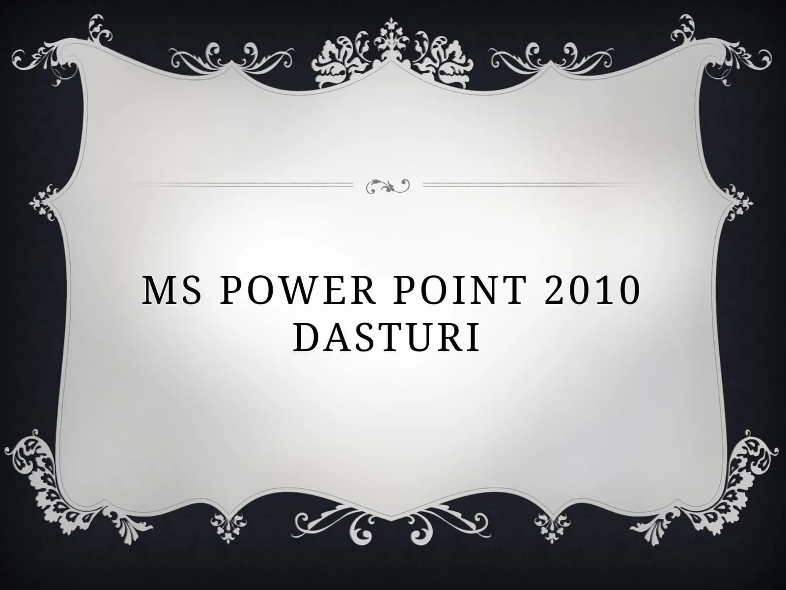 Microsoft Power Point 2010 dasturi