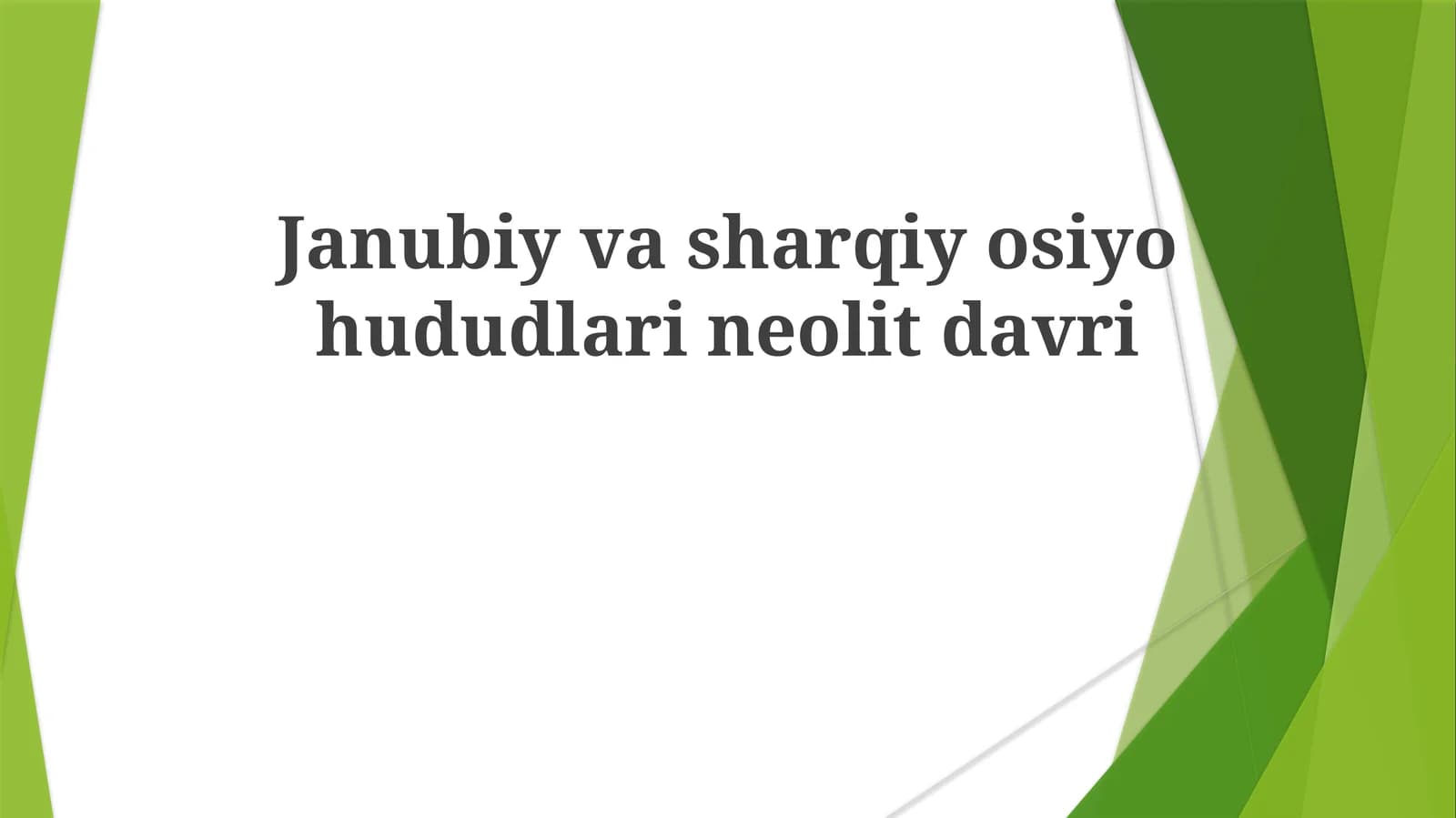 Janubiy va Sharqiy Osiyo hududlarining neolit davri