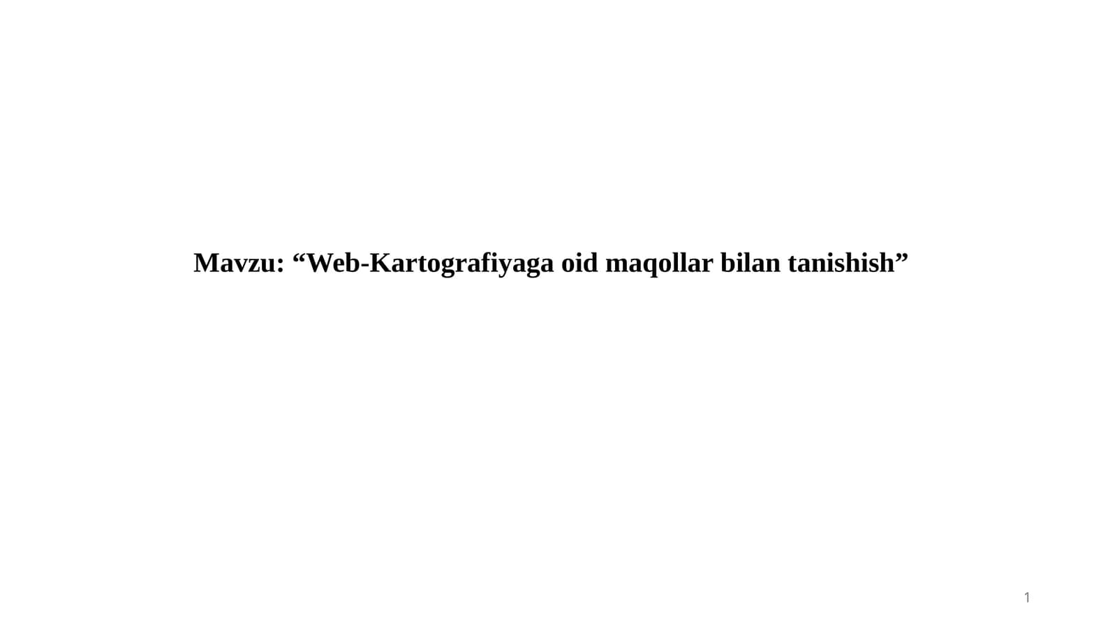 Web-Kartografiyaga oid maqollar bilan tanishish