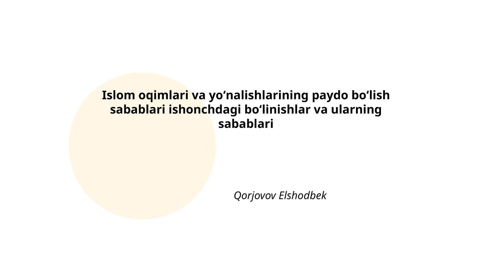 Islom oqimlari va yoʻnalishlarining paydo boʻlish sabablari ishonchdagi boʻlinishlar va ularning sabablari