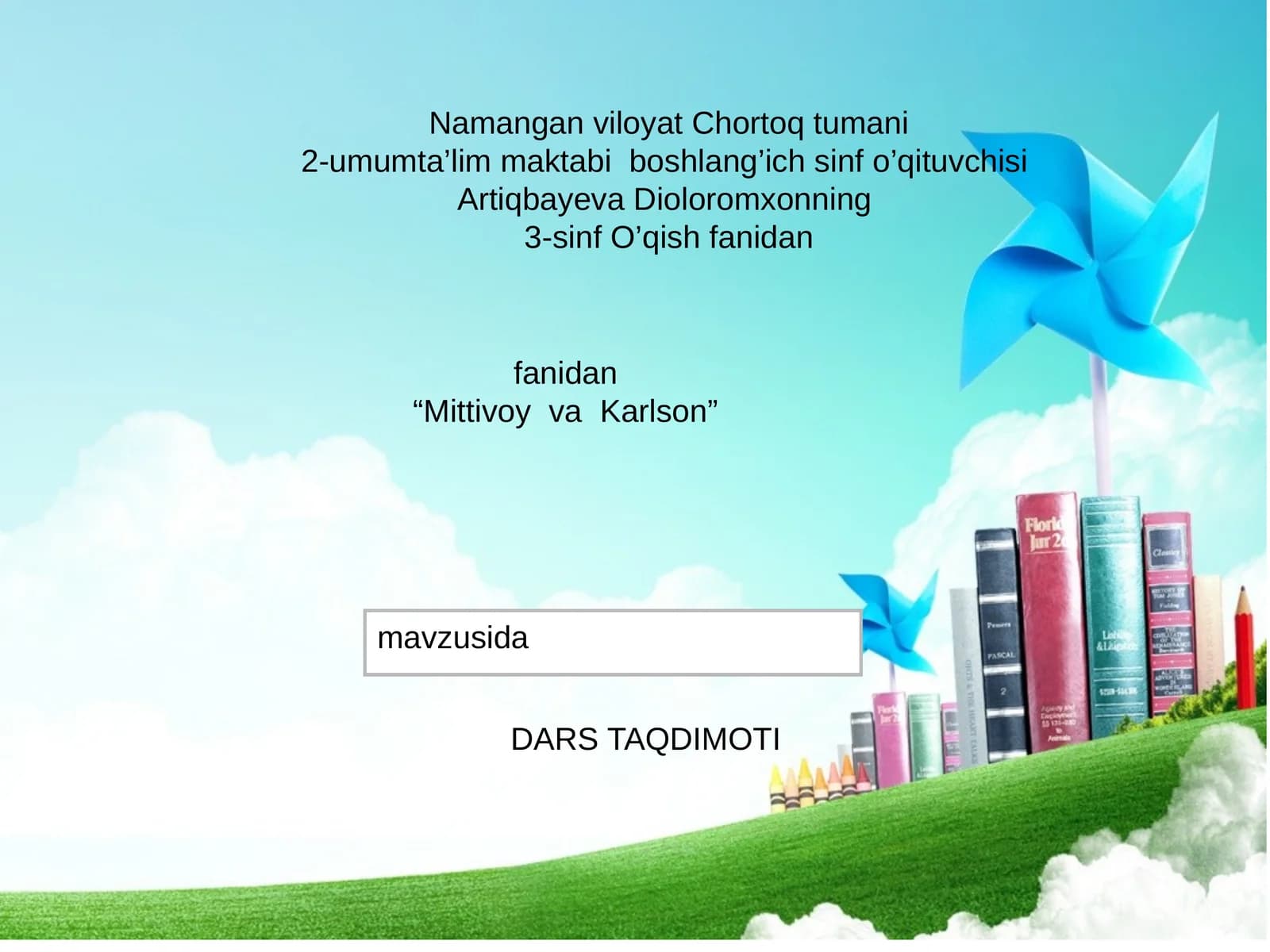 DARS TAQDIMOTI "Mittivoy va Karlson"