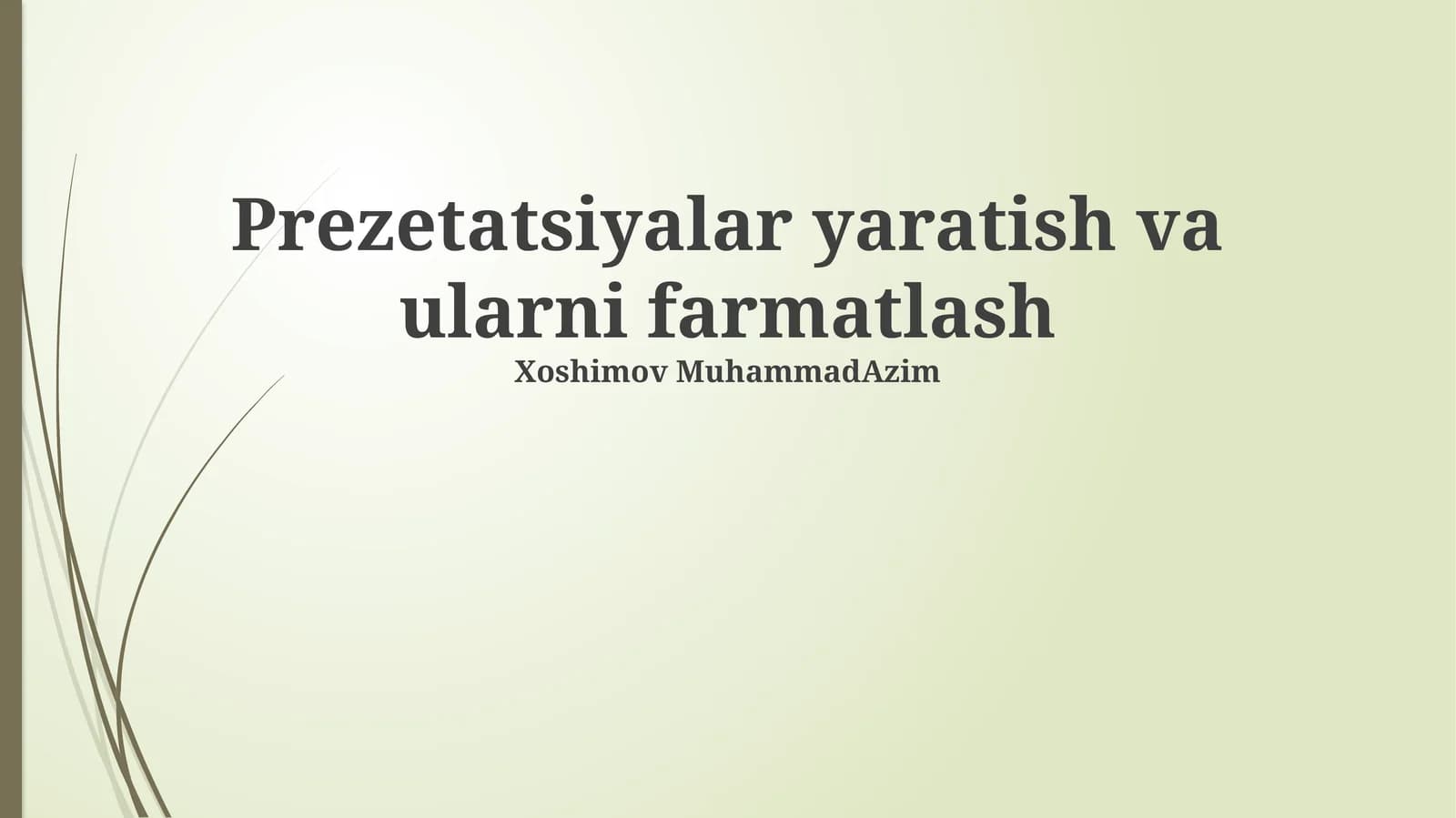 Prezetatsiyalar yaratish va ularni farmatlash