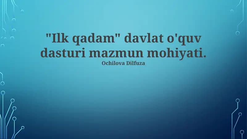 Ilk Qadam Davlat O'quv Dasturi