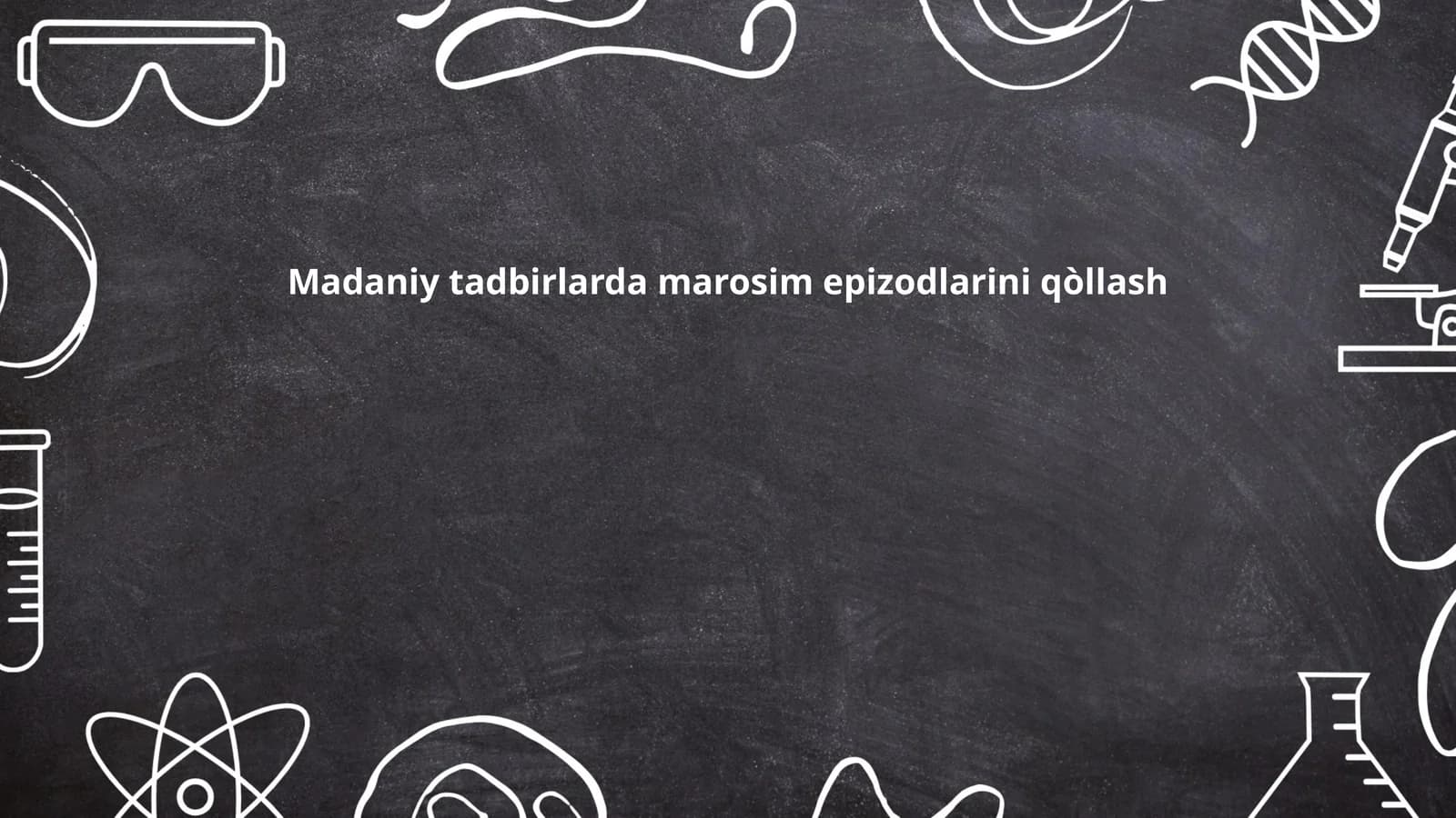 Madaniy tadbirlarda marosim epizodlarini qòllash
