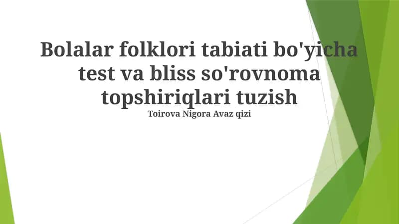 Bolalar folklori tabiati bo'yicha test va bliss so'rovnoma topshiriqlari