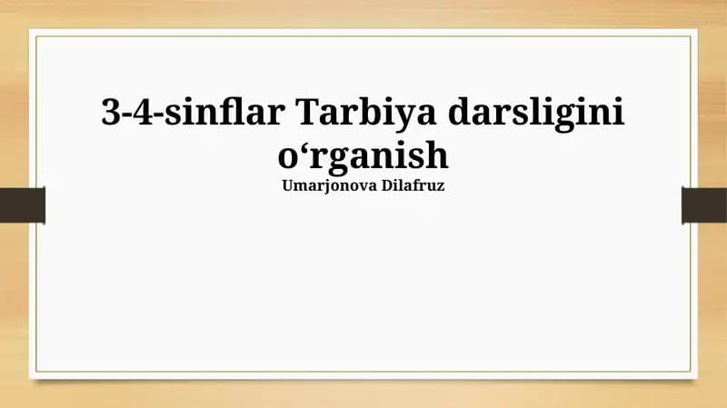 3-4-sinflar Tarbiya darsligini oʻrganish