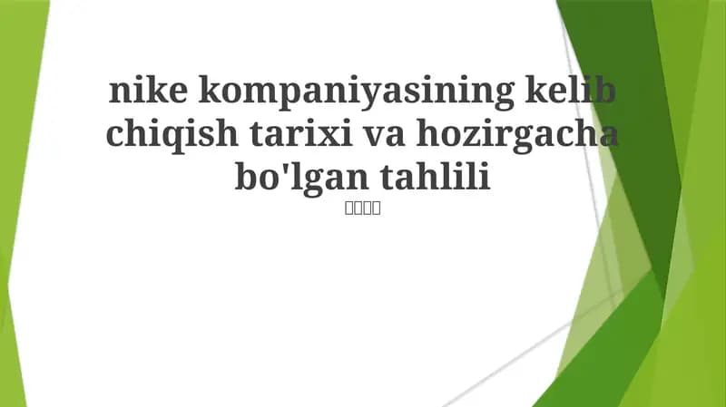 Nike kompaniyasining kelib chiqish tarixi va hozirgacha bo'lgan tahlili
