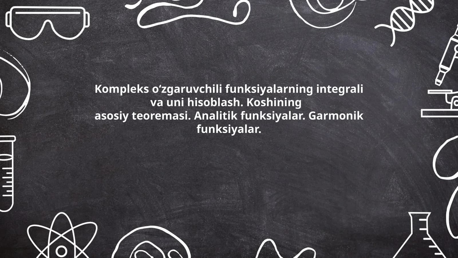 Kompleks o‘zgaruvchili funksiyalarning integrali va uni hisoblash