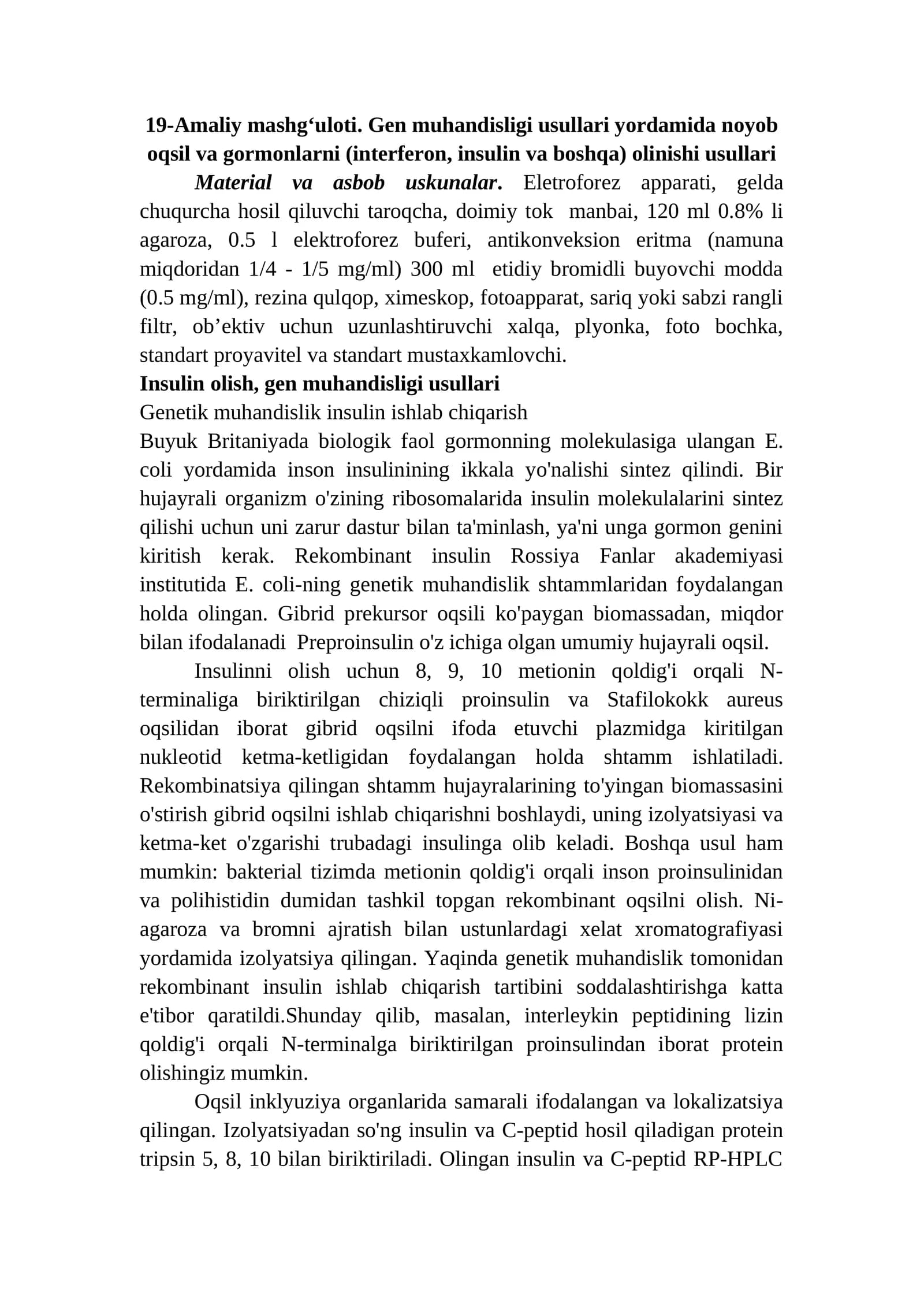 Gen muhandisligi usullari yordamida noyob oqsil va gormonlarni (interferon, insulin va boshqa) olinishi usullari