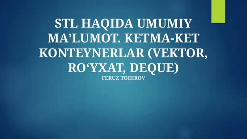 STL HAQIDA UMUMIY MAʼLUMOT