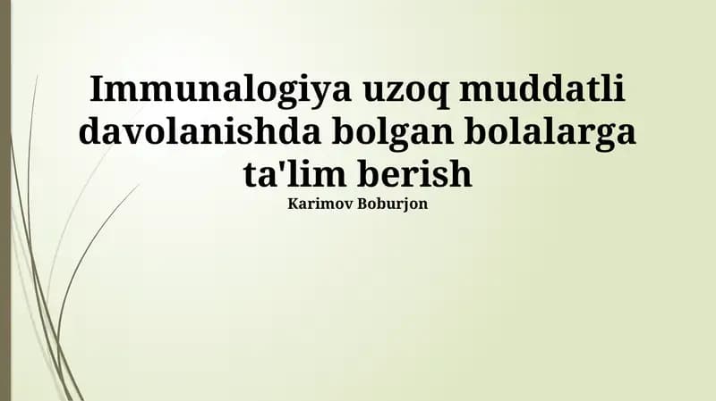 Immunalogiya uzoq muddatli davolanishda bolanlarga ta'lim