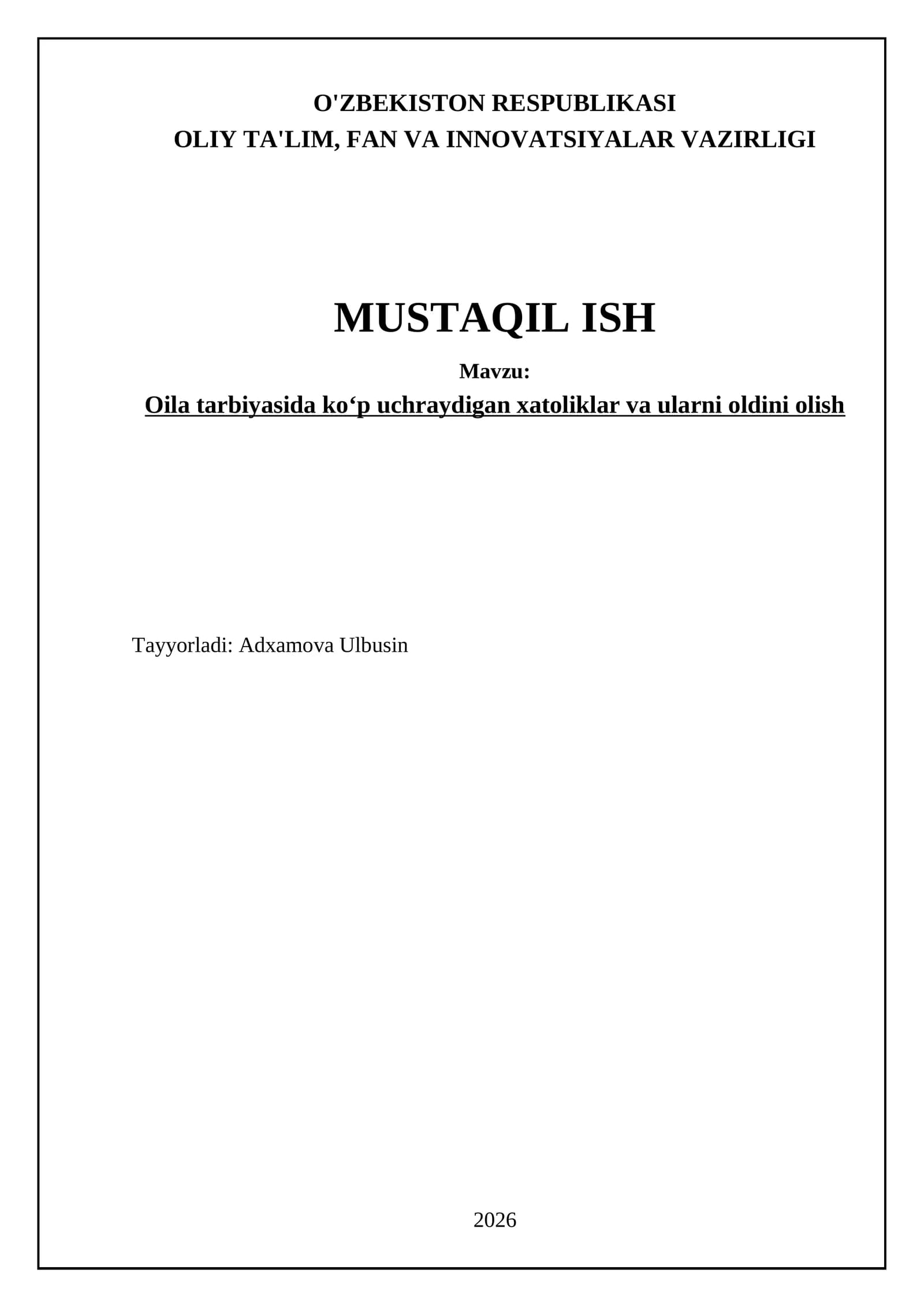 Oila tarbiyasida koʻp uchraydigan xatoliklar va ularni oldini olish