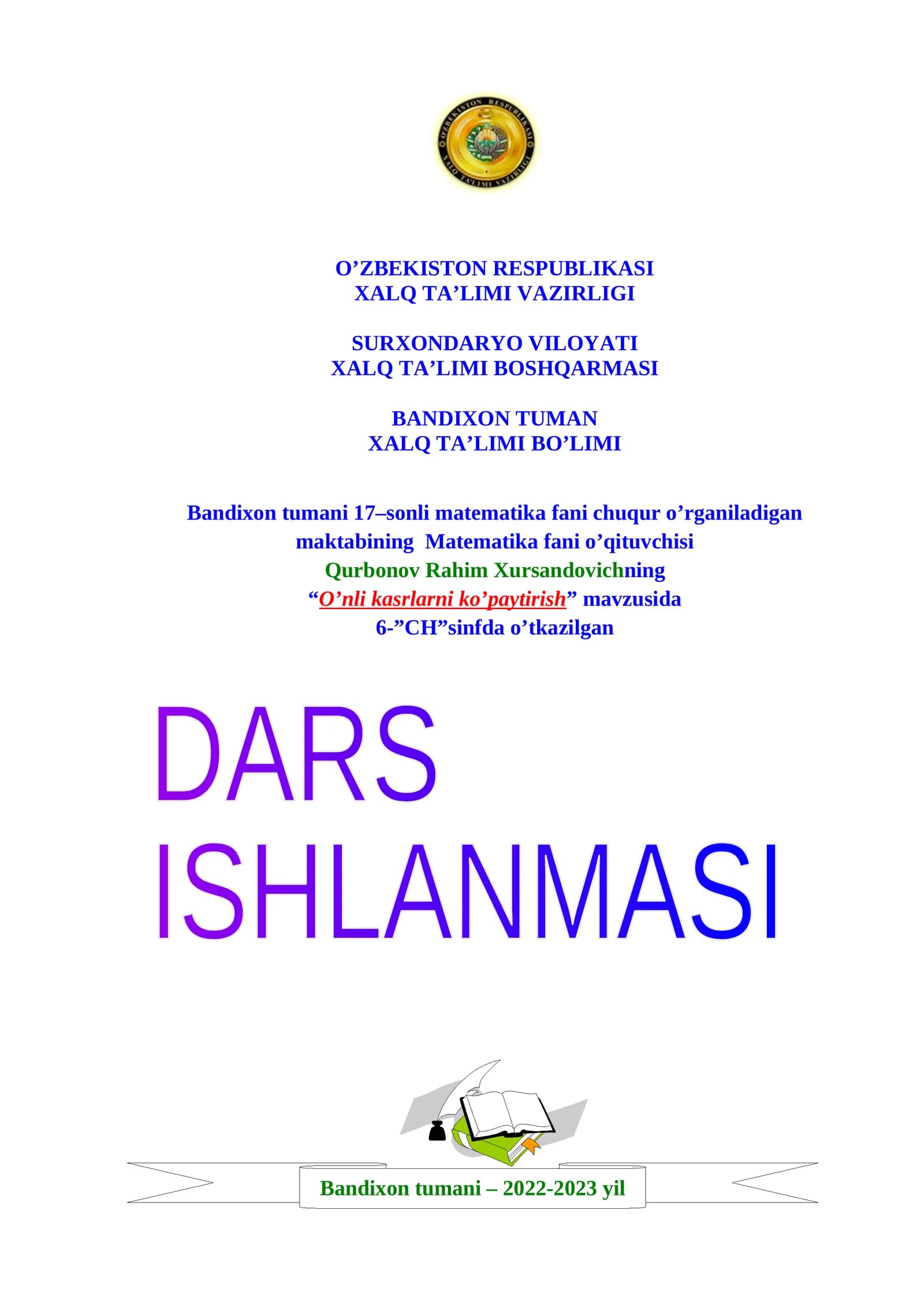 6-sinf Matematika fanidan O'nli kasrlarni ko'paytirish mavzusida ochiq dars ishlanma