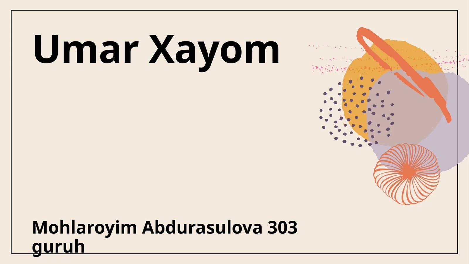 Umar Xayom: Hayoti va Asarlari