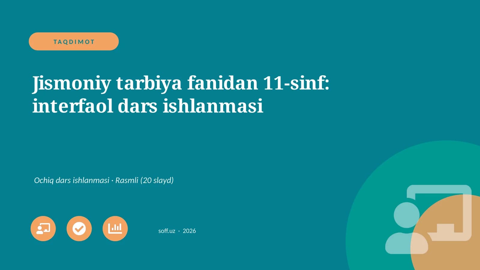 Jismoniy tarbiya fanidan 11-sinf: interfaol dars ishlanmasi