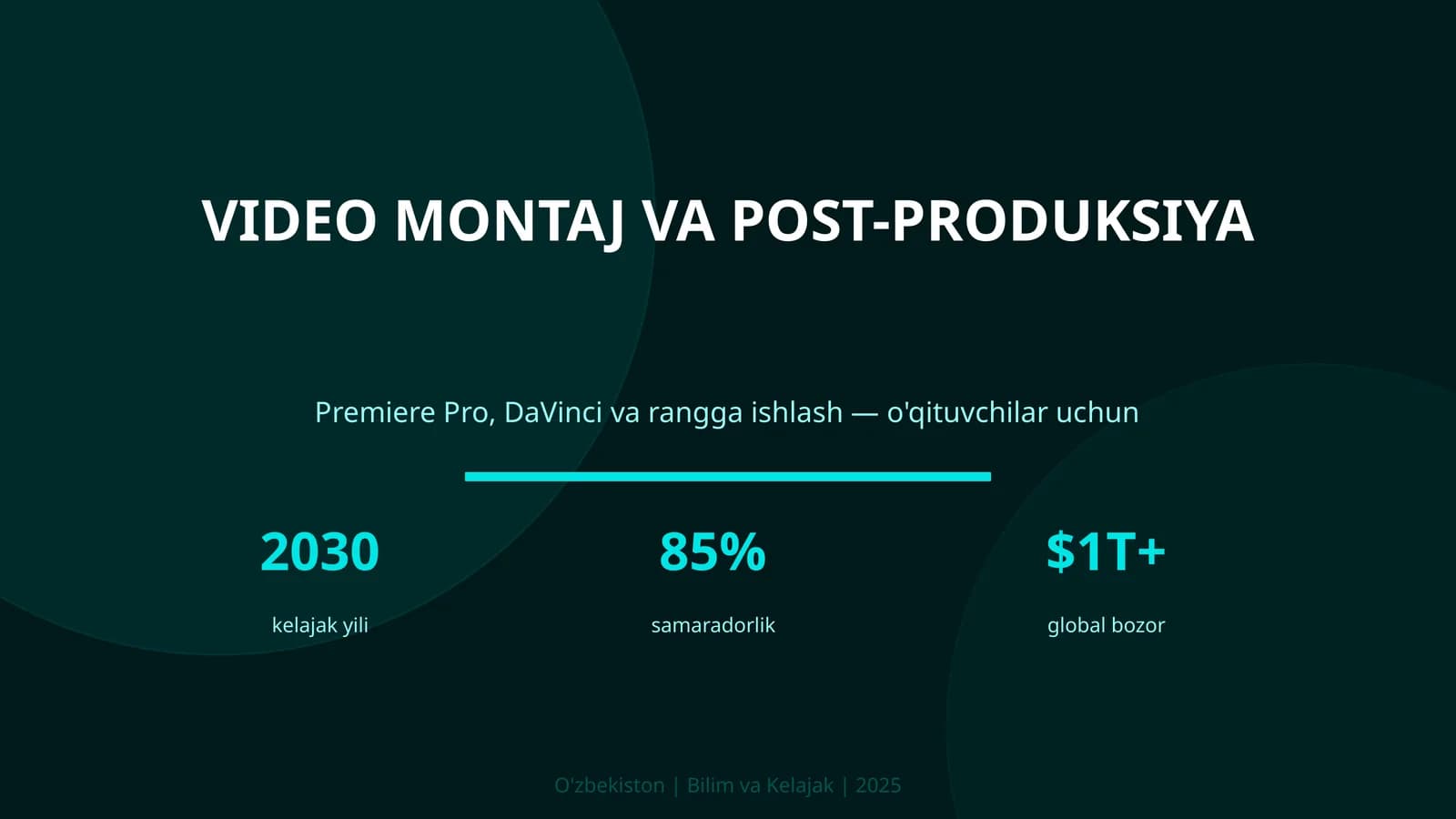 VIDEO MONTAJ VA POST-PRODUKSIYA