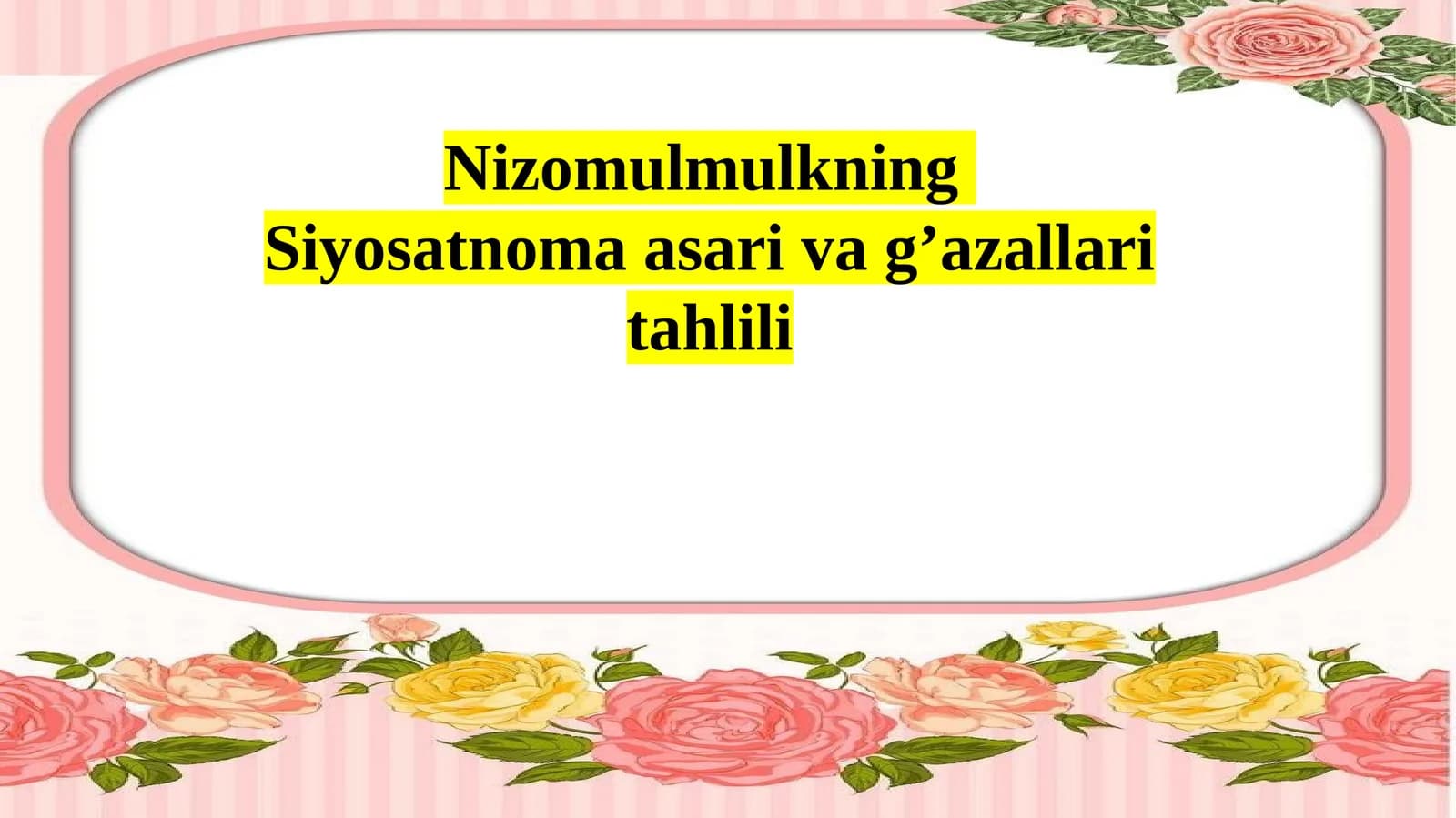 Nizomulmulkning Siyosatnoma asarining tahlili