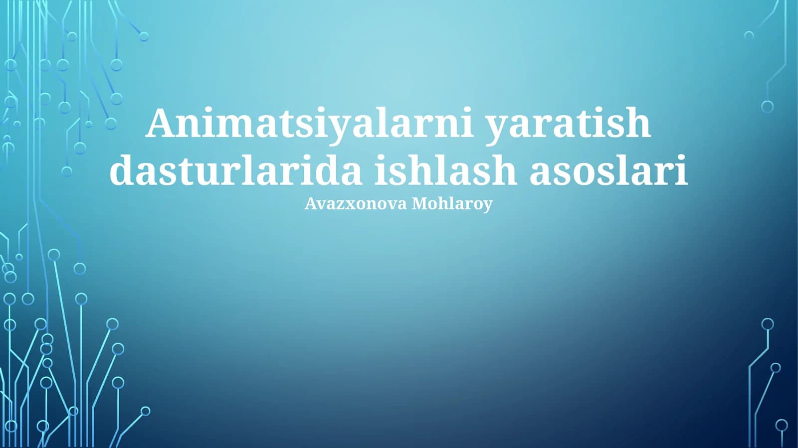 Animatsiyalarni yaratish dasturlarida ishlash asoslari