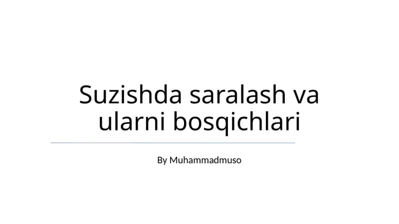 Suzishda saralash va ularni bosqichlari