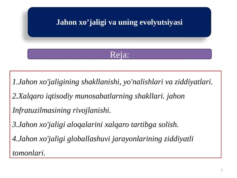 Jahon xo’jaligi va uning evolyutsiyasi