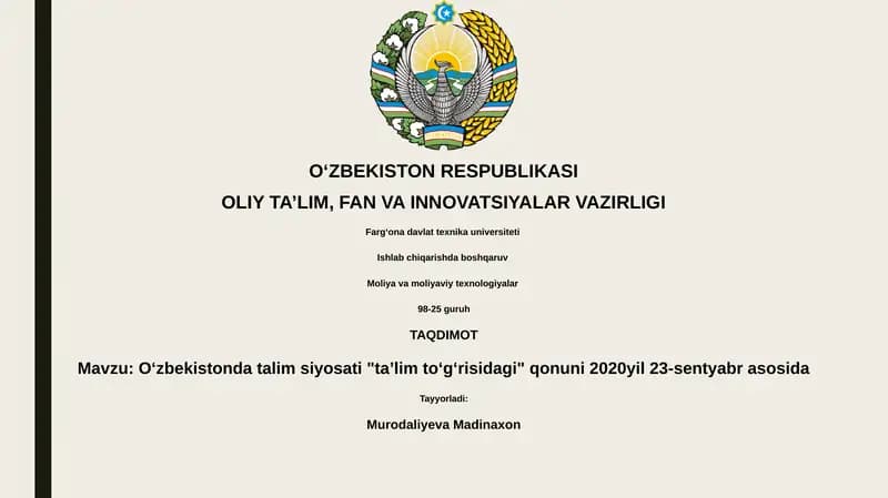 Oʻzbekistonda talim siyosati "taʼlim toʻgʻrisidagi" qonuni 2020yil 23-sentyabr asosida