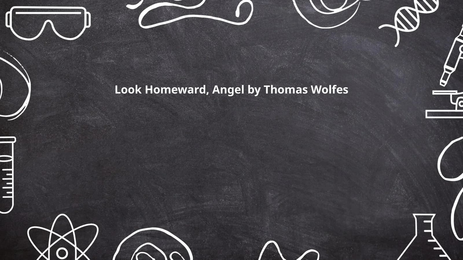 Look Homeward, Angel