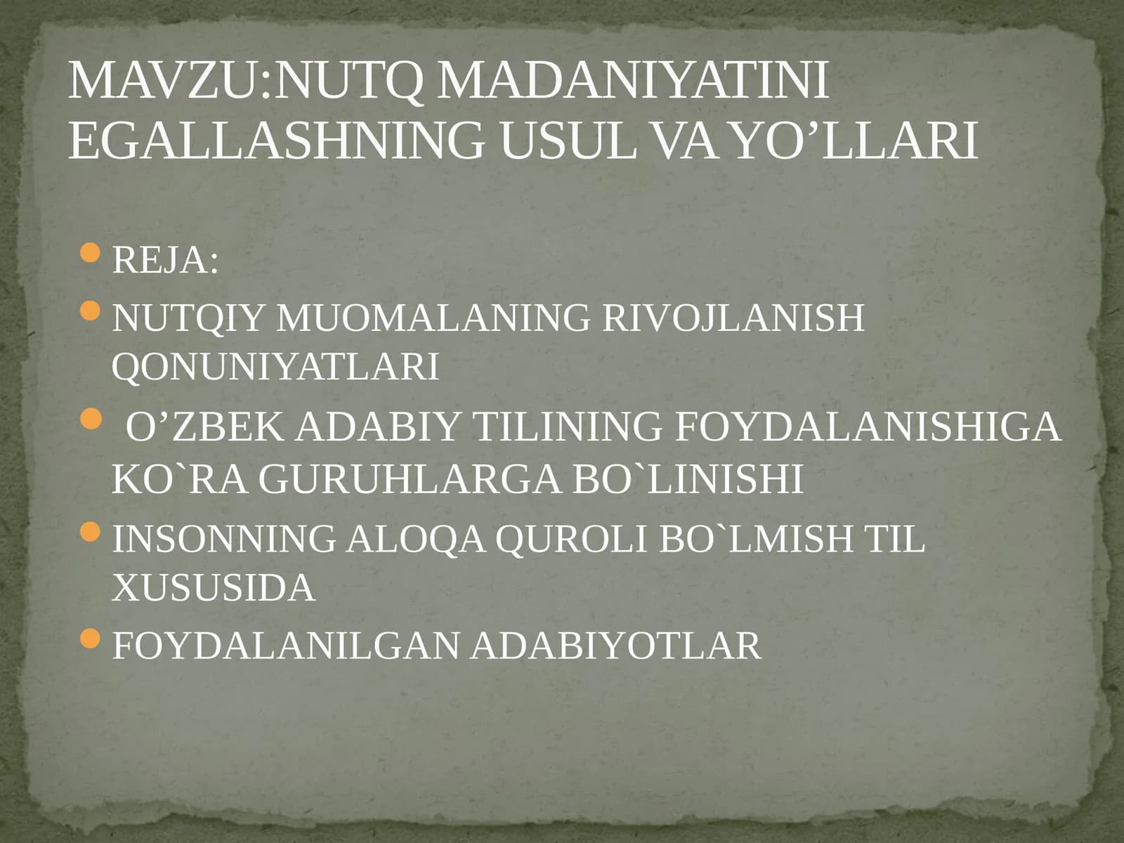 NUTQ MADANIYATINI EGALLASHNING USUL VA YO’LLARI