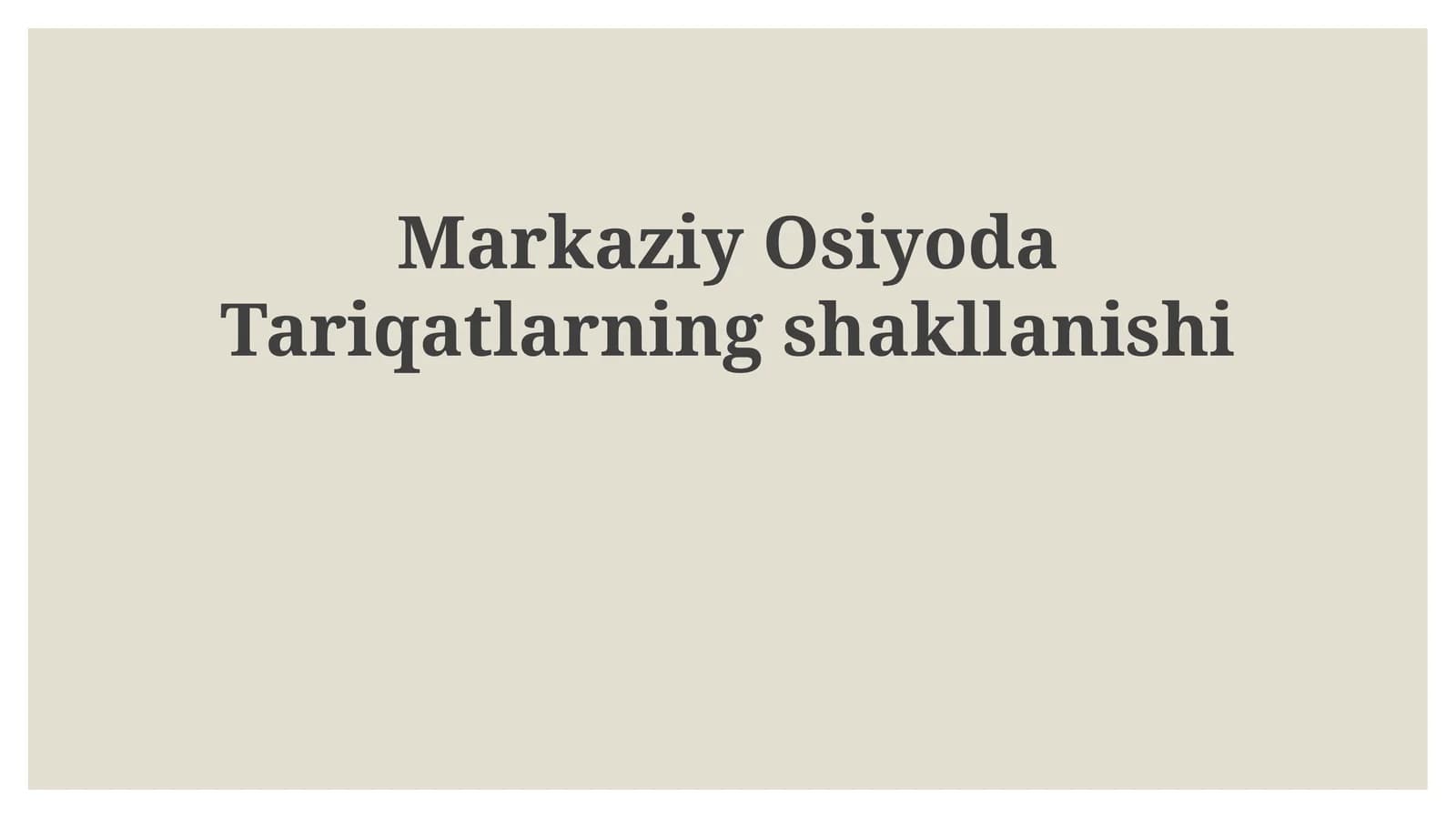 Markaziy Osiyoda Tariqatlarning Shakllanishi