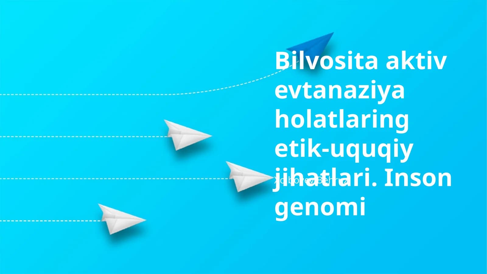 Bilvosita aktiv evtanaziya holatlaring etik-uquqiy jihatlari