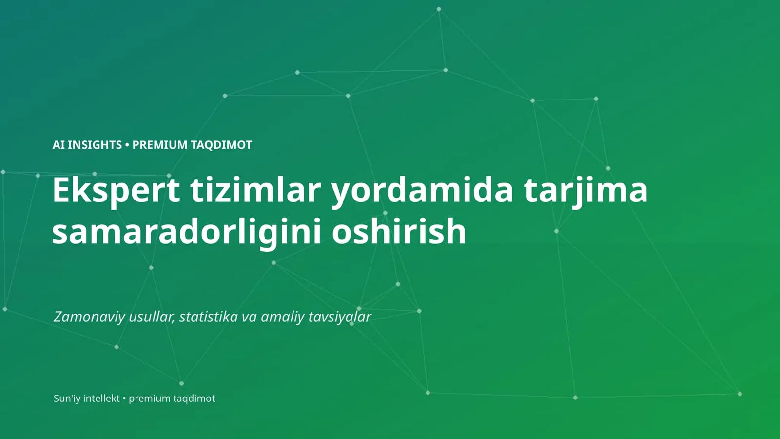 Ekspert tizimlar yordamida tarjima samaradorligini oshirish