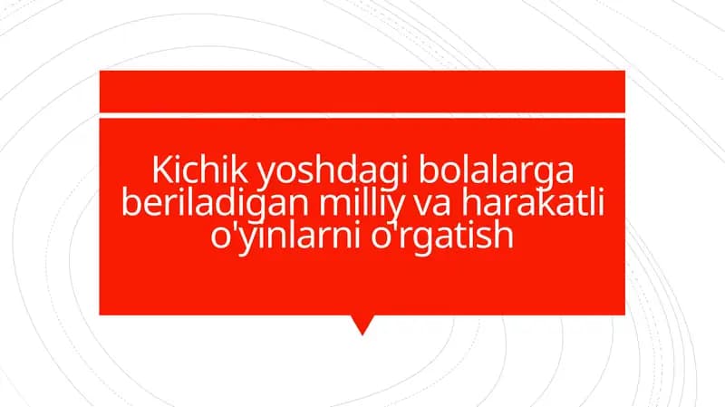 Kichik yoshdagi bolalar gaberiladigan milliy va harakatli o'yinlarni o'rgatish