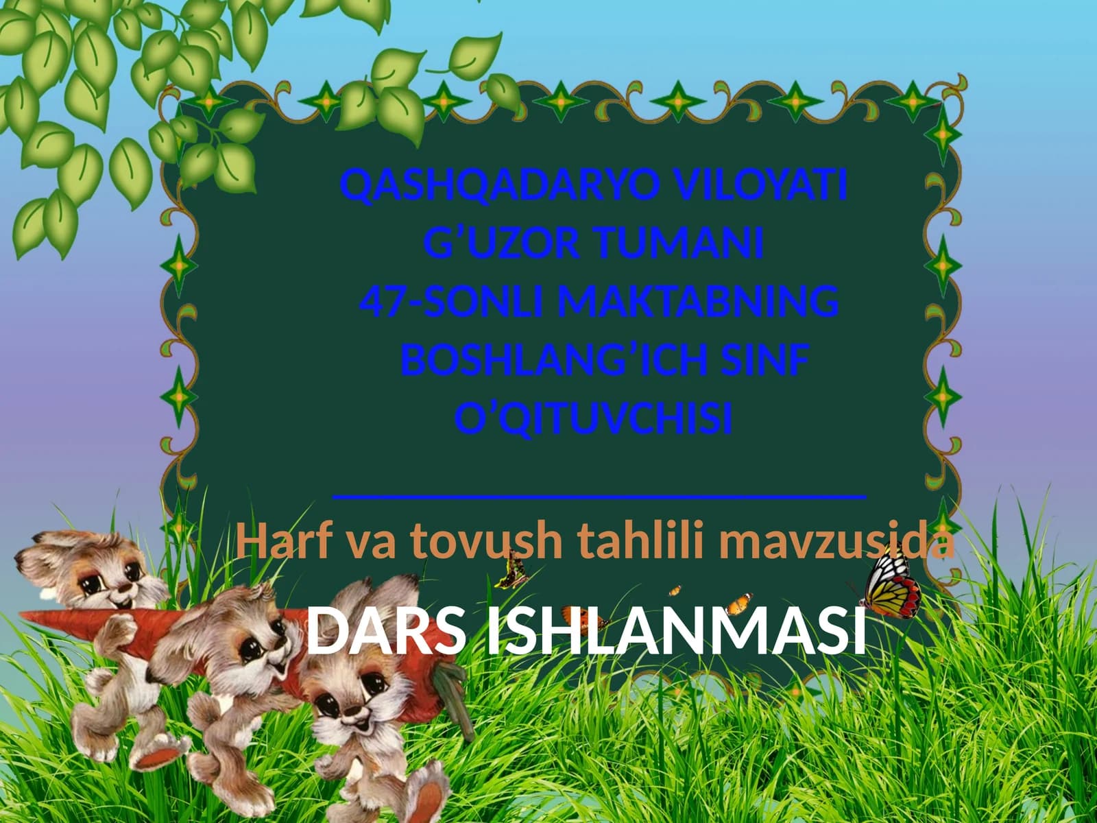 4-sinf Ona tili fanidan dars ishlanma. Harf va tovush tahlili