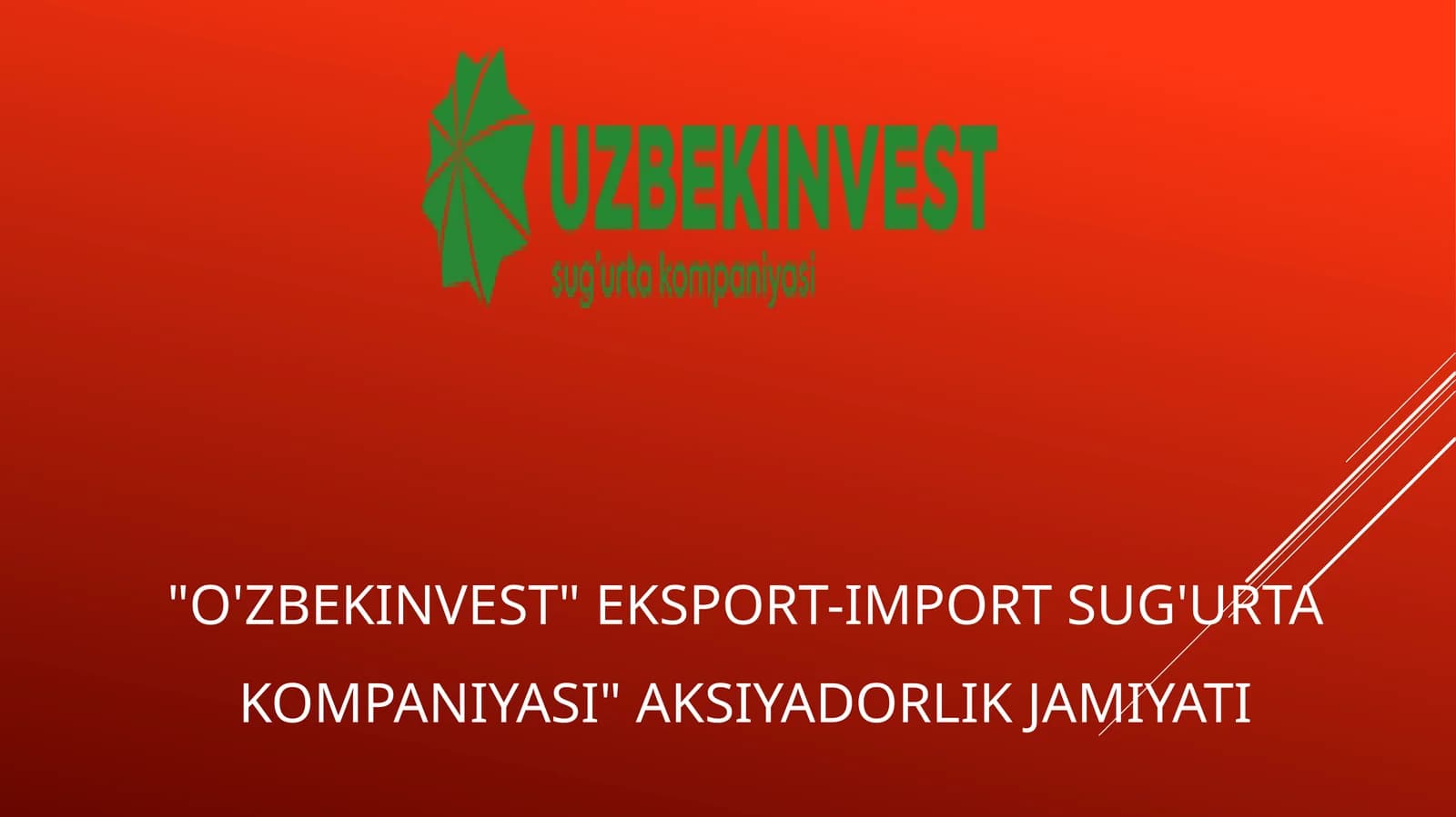 "O'ZBEKINVEST" EKSPORT-IMPORT SUG'URTA KOMPANIYASI" AKSIYADORLIK JAMIYATI