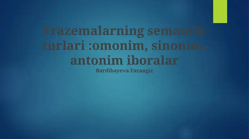 Frazeologizmlarning semantik turlari