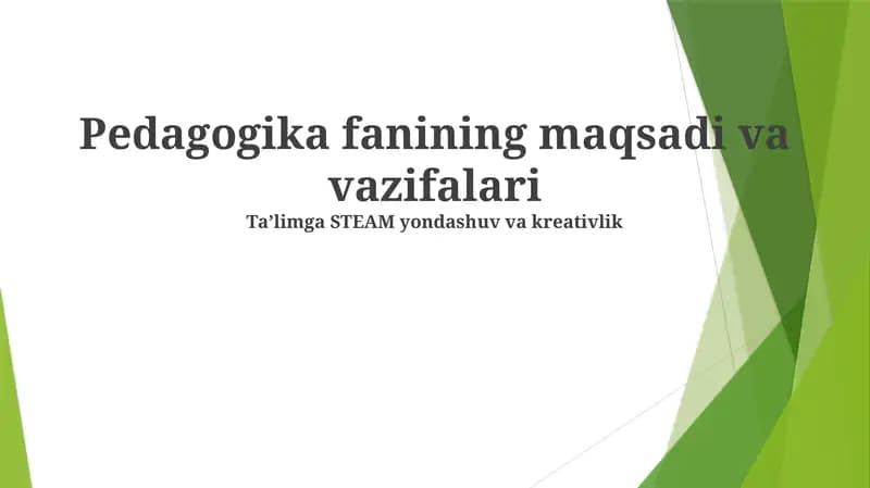 Pedagogika fanining maqsadi va vazifalari
