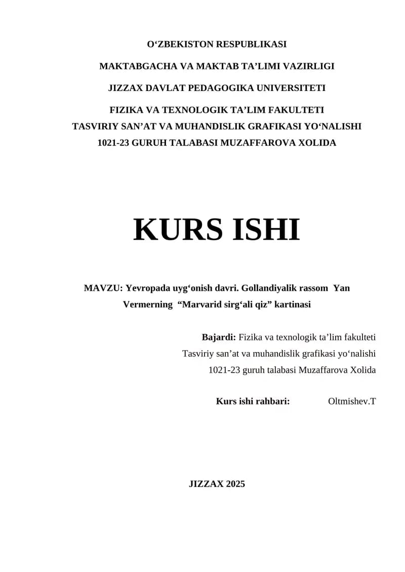 Yevropada uyg‘onish davri. Gollandiyalik rassom  Yan Vermerning  “Marvarid sirg‘ali qiz” kartinasi