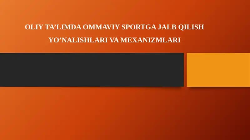 OLIY TA’LIMDA OMMAVIY SPORTGA JALB QILISH YO’NALISHLARI VA MEXANIZMLARI