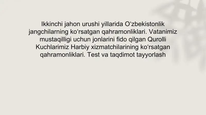 Ikkinchi jahon urushida O‘zbek jangchilarining ko‘rsatgan qahramonliklari