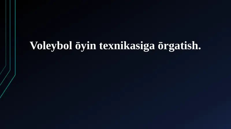 Voleybol ōyin texnikasiga ōrgatish